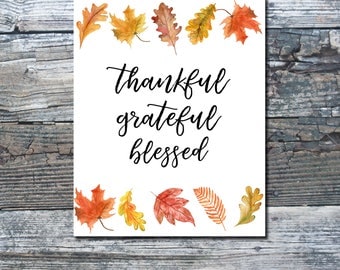Thankful Grateful Blessed Fall Leaves Leaf Autumn October Gather Thanksgiving Print Printable wall decor fall printable print calligraphy
