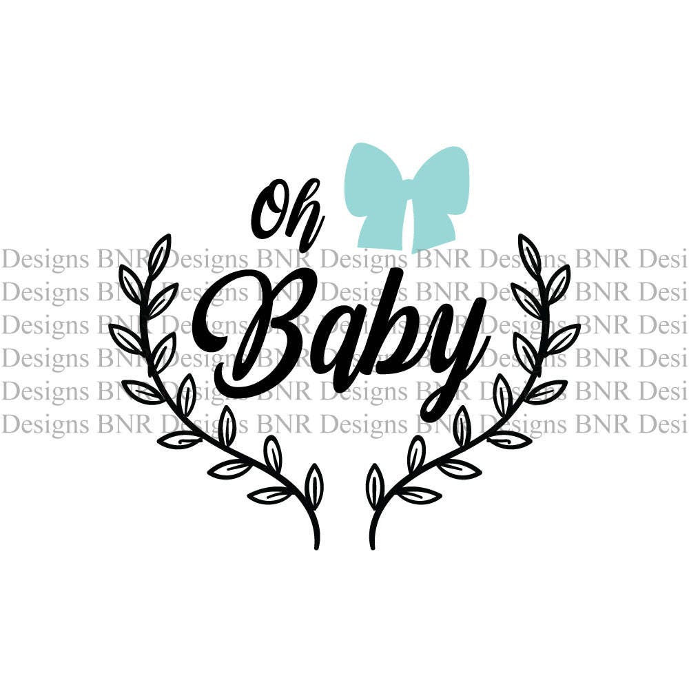 Download Oh Baby SVG Cut File DXF Cut File Laurel svg Wreath svg