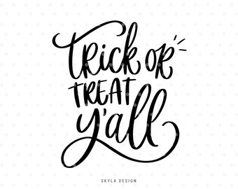 Trick or treat Y'all Svg, Halloween Svg files, Svg cut files, Trick or treat Svg, Fall svg, Svg commercial use, Cute svg, Handlettered svg