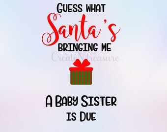 Christmas svg, Christmas Baby Announcement svg, Christmas Baby, Christmas Sister svg . Cut file for Silhouette and Cricut. SVG, DXF, PNG.