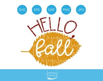Hello Fall SVG, Hello Autumn SVG, Fall Svg, Autumn Svg, Leaf Svg, Season Svg, Seasonal Svg, Silhouette Cameo, Cricut Cut File, Svg Cutting