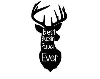 Free Free 298 Best Buckin Papaw Ever Svg SVG PNG EPS DXF File