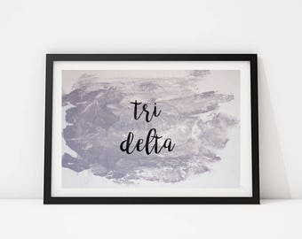 Printable Art "Tri Delta" Typography Art Print Dorm Sorority House Delta Delta Delta Quote Art Home Decor