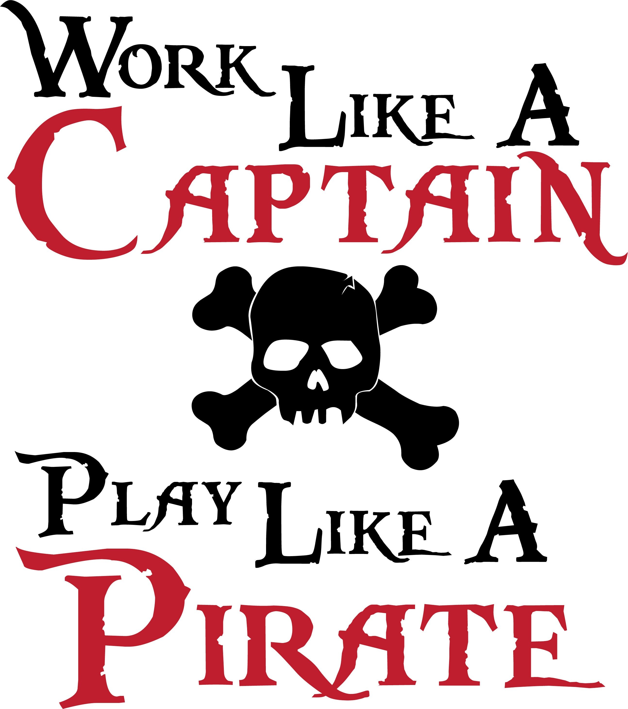 Download Work Like A Captain Play Like A Pirate SVG Cute shirt wall