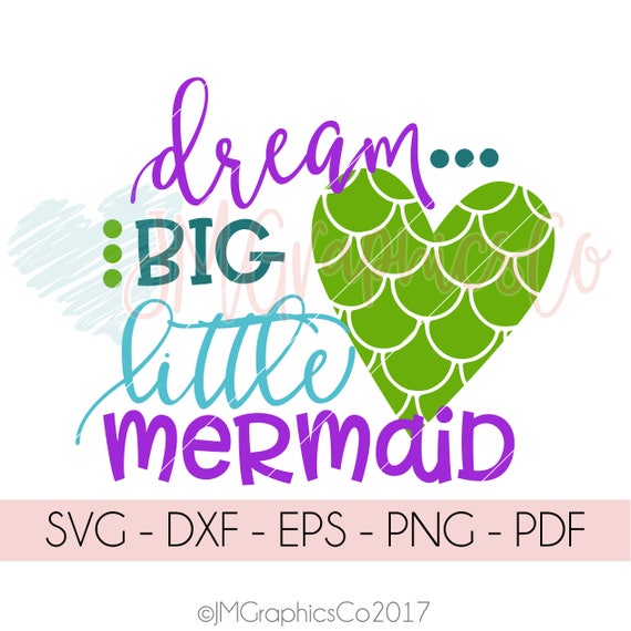 Download Dream big little mermaid svg eps dxf png cricut cameo