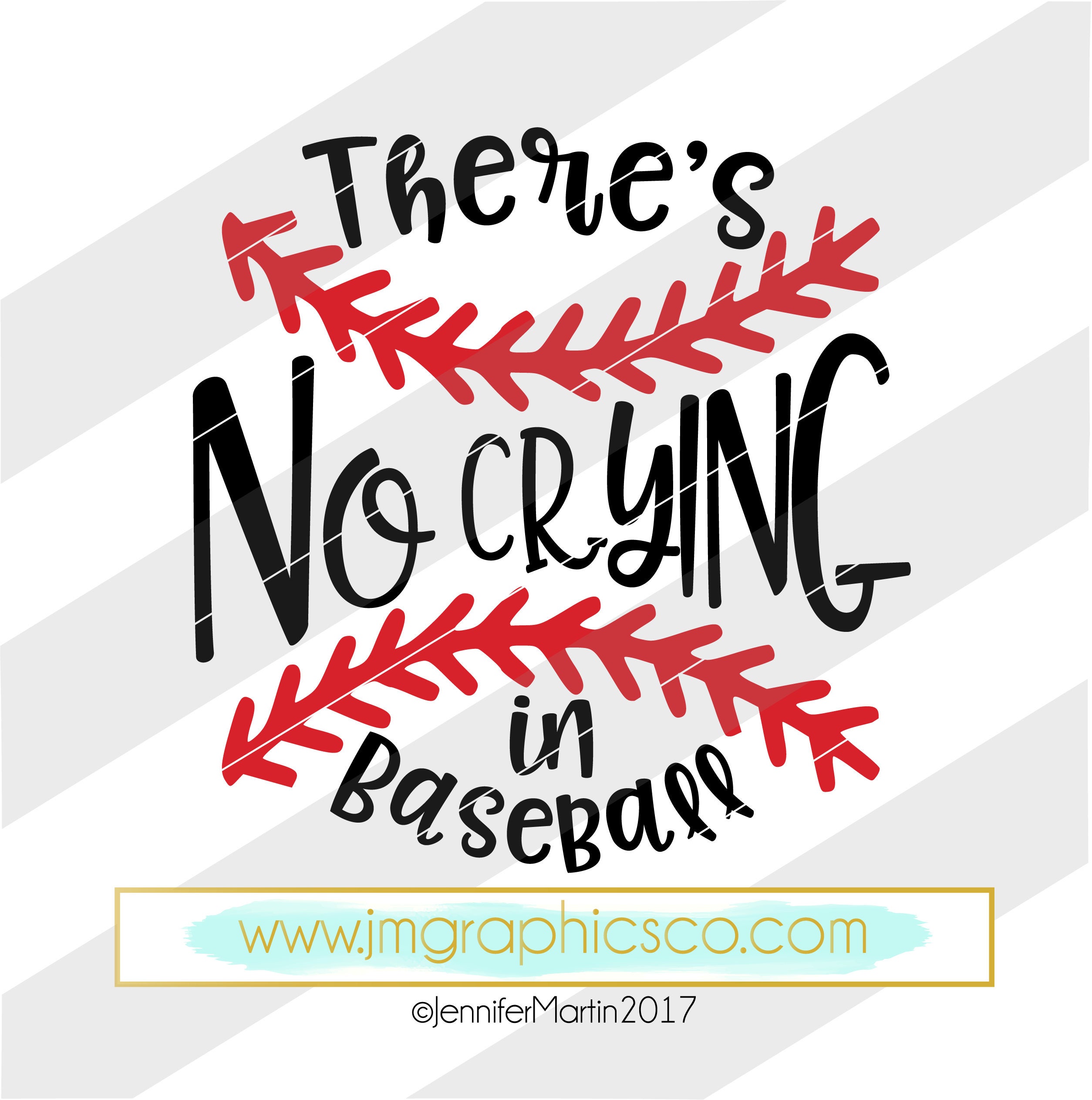 Theres no crying in baseball svg eps dxf png cricut