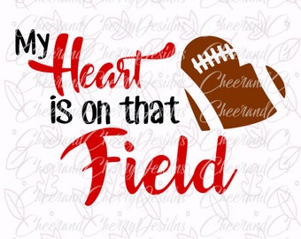 My heart is on that field SVG Football Svg file Football Dxf Football mom svg Sport Svg for Silhouette Studio Football cut file for Cricut