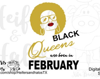 Black Queens are born in February cut file - digital file - svg, studio3, eps, png, dxf, pdf for cricut and silhouette