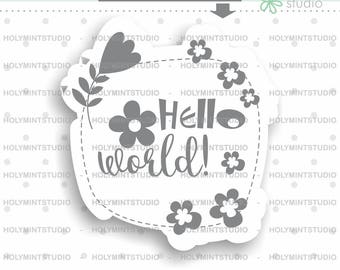 Hello World, Cutting Files, PNG file, PNG files, PNG, png files cute, Cutting File, World png, Quote Clipart, Inspirational Quote, Graphics