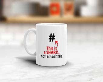 Sharp Not Hashtag,Band Mug, Band Geek,Funny Mug,Coffee Mug,Teacher,Education,School