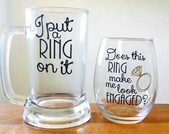 Couples engagement gift I put a ring on it beer mug does this ring make me look engaged wine glass couples wedding set engagement party