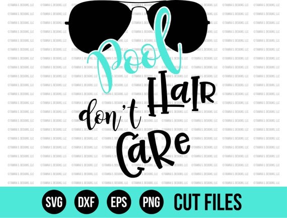 Download Summer SVG SVG Files Pool Hair Don't Care SVG Cut