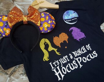 It's Just A Bunch of Hocus Pocus Shirt- Sanderson Sisters Shirt-Disney Vacation Shirt- Hocus Pocus Shirt