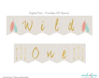 Wild One Birthday Banner, Printable Banner, First Birthday Banner, Tribal Banner, Feather Arrow, Boho Banner, Instant Download, DIY Bunting