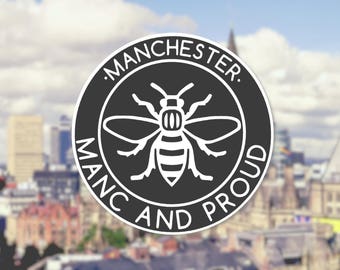 Window Vinyl Manc and Proud Logo Sticker Manchester Worker Bee Northern Quarter Hacienda Mancunian Car Monochrome Decal
