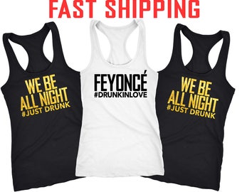 Bachelorette party tank tops, Bachelorette tank tops, Bridesmaid gift, bridesmaid tank tops, feyonce tanks, Bridesmaid tank tops, d3171