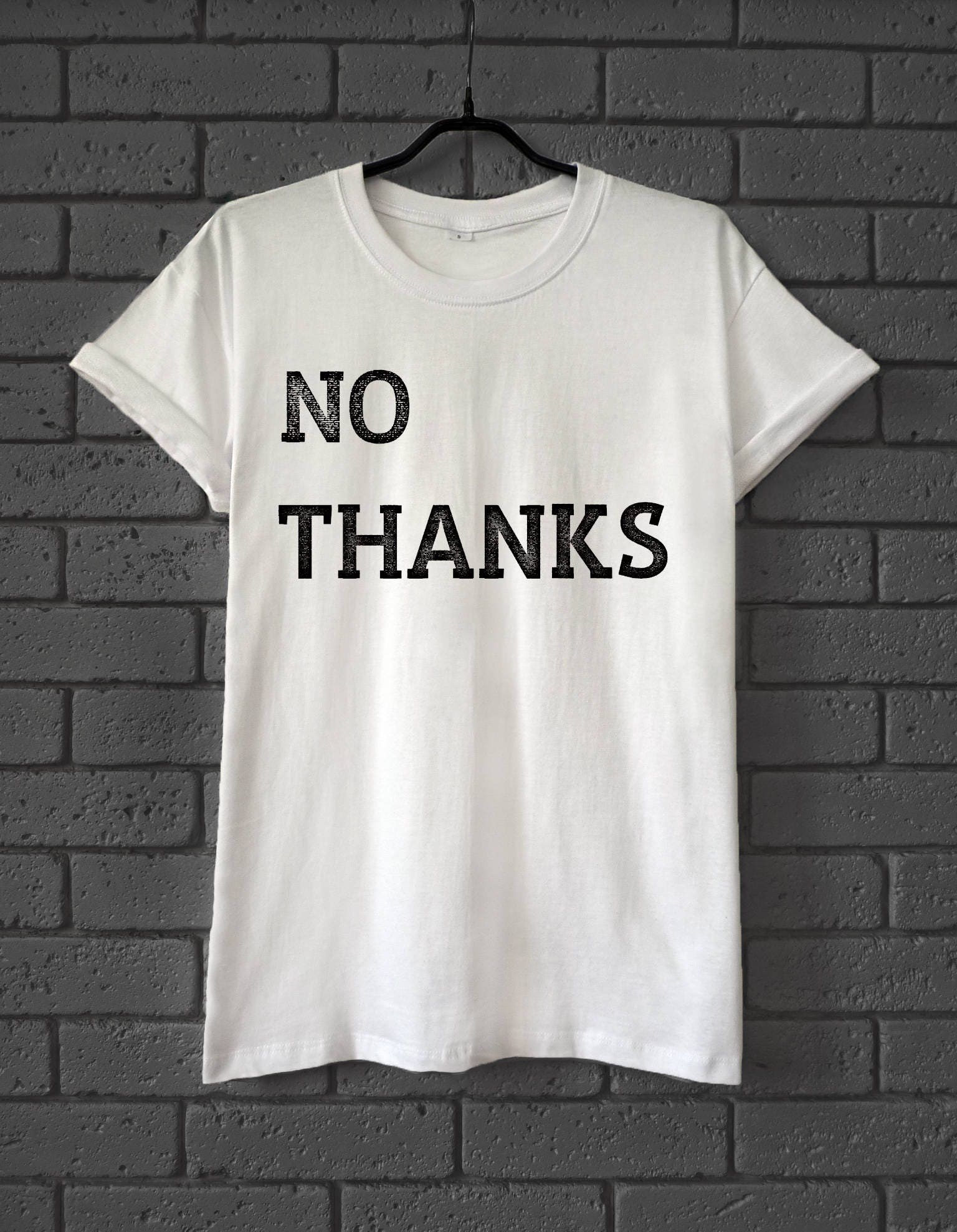 no thanks shirt