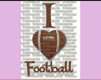 I LOVE FOOTBALL Svg Eps Dxf and Png Files for Cutting Machines Cameo or Cricut