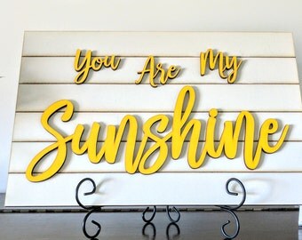 You Are My Sunshine Laser Cut Words on Faux Shiplap Board 3D