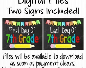First Day of 7th Grade Sign - Instant Download Digital Chalkboard File - Printable Chalkboard - Last Day Of 7th Grade Sign - Back To School