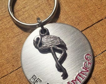 Flamingo Keychain - Be a Flamingo - Stand Tall - Flamingo Gift - Flamingo Key Ring - Flamingo Key Chain - Flamingo Keyring - Stamped Gift