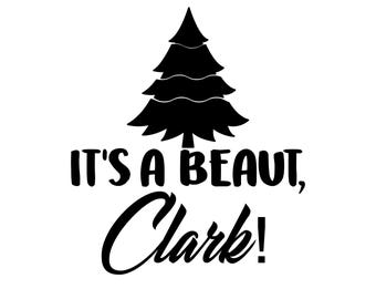 Download Christmas Vacation SVG It's a Beaut Clark Christmas