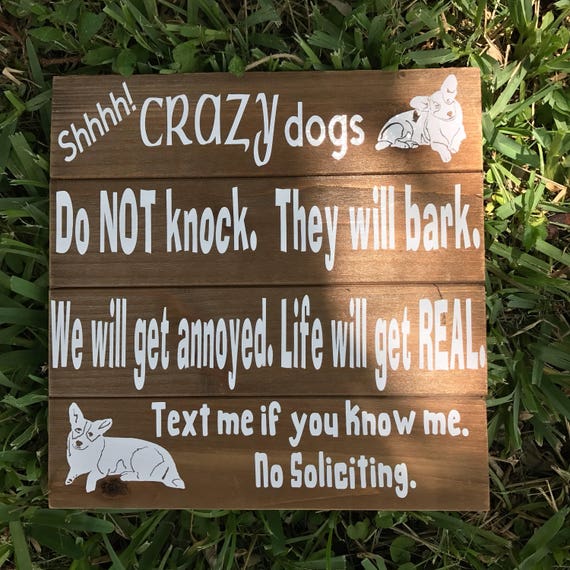 Crazy dogs Sign | Do Not Knock | Dogs will bark | custom wood signs | wood pallet signs | 10" x 10 " | FREE SHIPPING