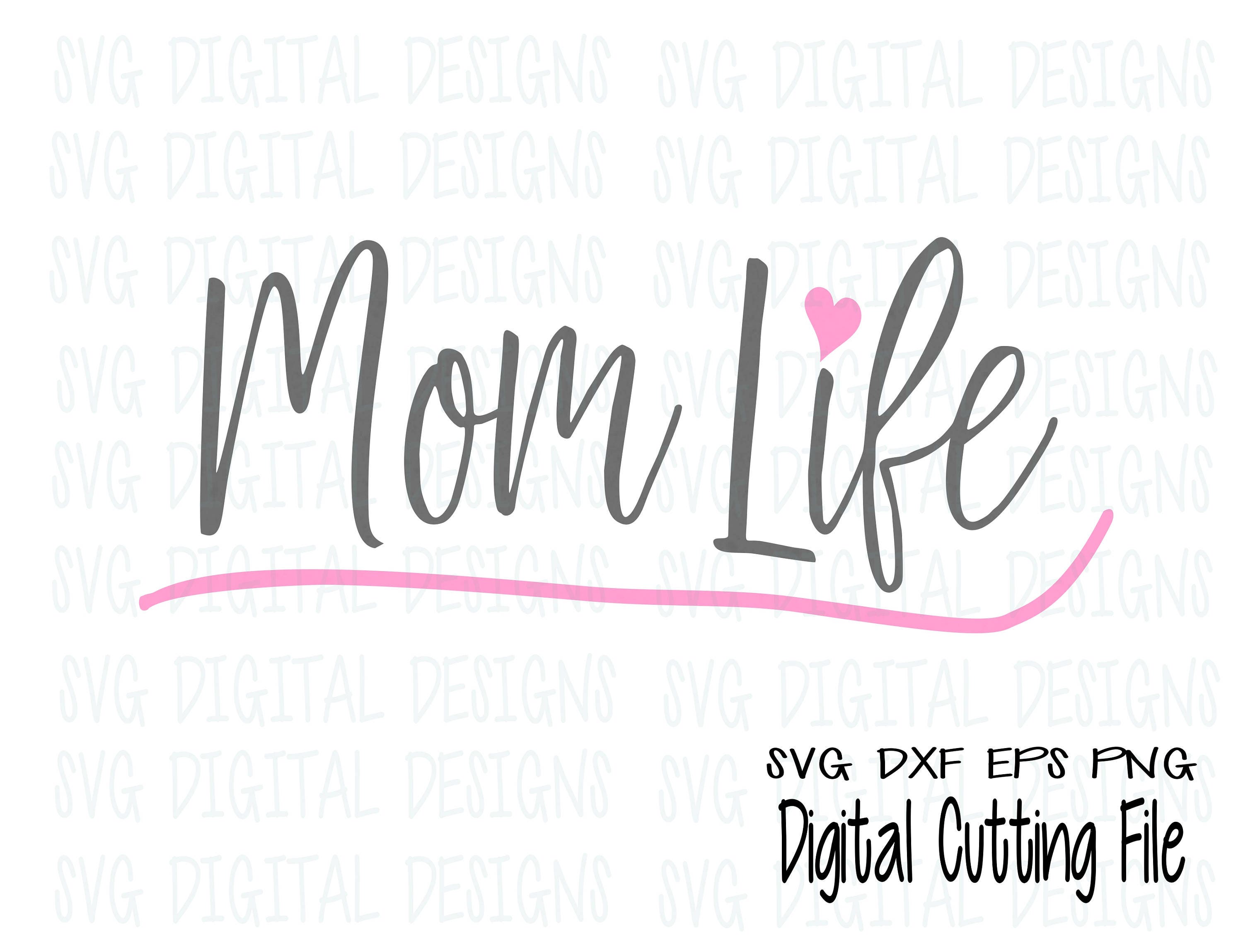 Download Mom Life Svg Vinyl Cut File Design Mom Life Quote Cutting