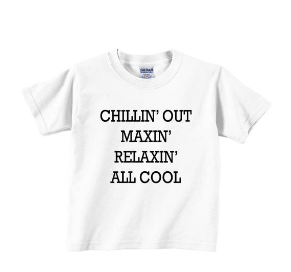 Chillin Out Maxin Relaxin All Cool Fresh Prince Hilarious