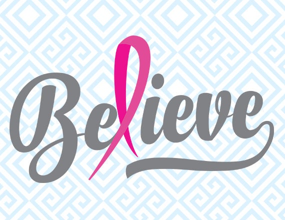 Download Believe Cancer Ribbon SVG Breast Cancer Awareness Digital