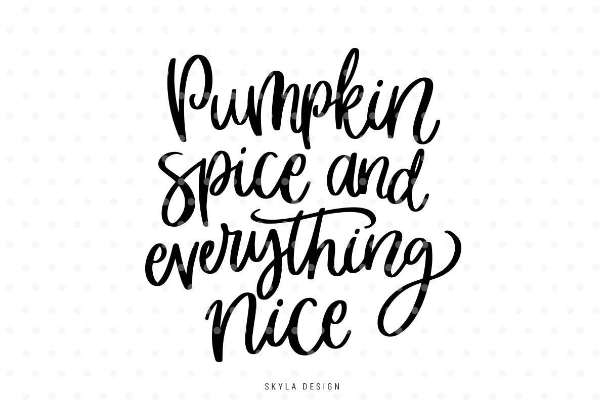 Download Pumpkin spice and everything nice SVG Thanksgiving Svg