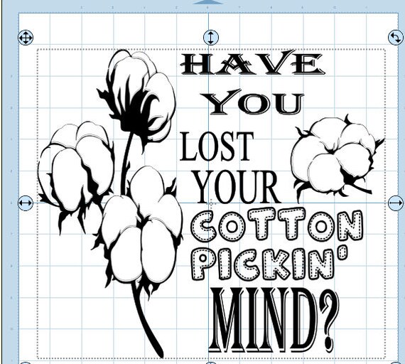 Download Have you lost your cotton pickin mind? Each zip contains ...