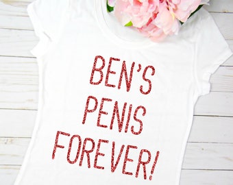 Same Penis Forever T Shirt, Funny Bride T Shirt, Funny Hen Party T Shirt, Penis T Shirt, Gift For Bride, Bachelorette T Shirt