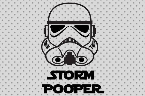 Star wars svg Storm pooper svg Storm pooper Star wars