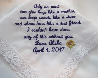 Wedding Handkerchief Embroidered for the Aunt of the Bride or Aunt of the Groom. Very popular gift for your loving aunt.