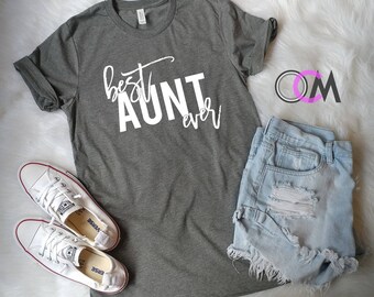 Aunt Shirt, Best Aunt Ever, BAE Best Aunt Ever, Best Aunt Shirt, Aunt Shirt, Favorite Aunt Shirt