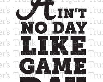 Alabama A | Ain't No Day Like Game Day (SVG, JPG, DXF files)