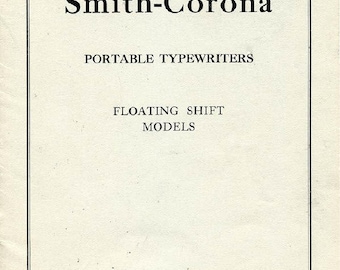 Smith Corona Portable Typewriter User Instruction Manual, Printed Copy For Floating Shift Model, Smith Corona Sterling Smith Corona Silent