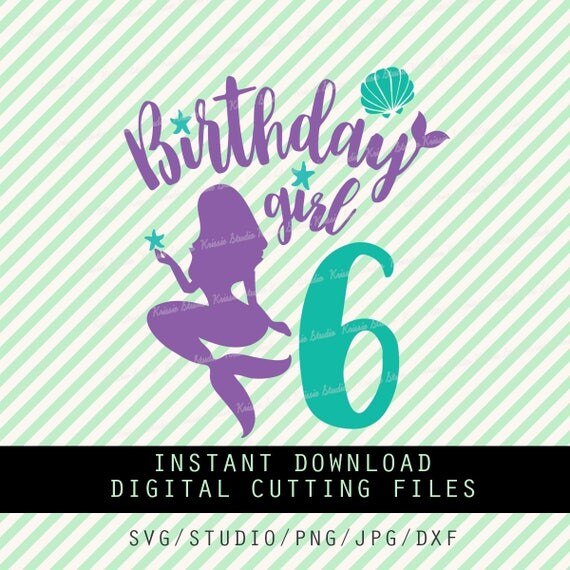Download Birthday girl 6 six Mermaid Svg PngJPG DXF cutting