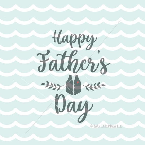Download Father's Day SVG File. Cricut Explore & more. Happy
