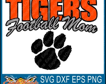 Tigers Football Mom| SVG| DXF| EPS| Png| Cut File| Tigers| Football| Mom| Paw| Mascot| Silhouette| Cricut| Vector| Decal| Instant Download