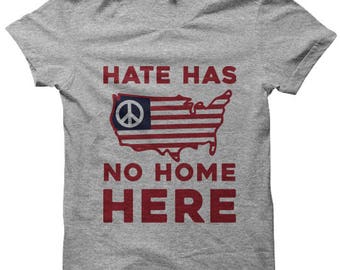 Hate Has No Home Here T-shirt Anti Hate Shirt Anti Trump Shirt Womens Fitted Tee Mens Shirts #AntiHate Anti Nazi Protest Shirts Resist Shirt