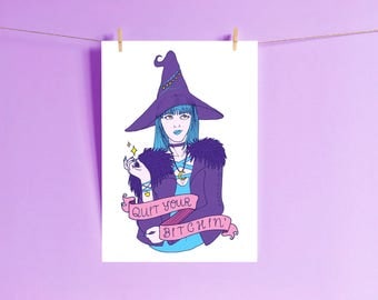 Sassy Witch Print - Quit Your Bitchin' - Sassy Quote Print - Witch Please Quote - Witch Home Decor - Spooky Witch Print - Resting Witch Face
