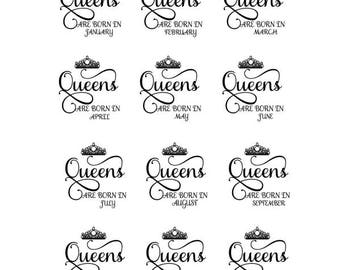 Queens are born in January February March April May June July August Septmeber October Novemeber December Crown SVG