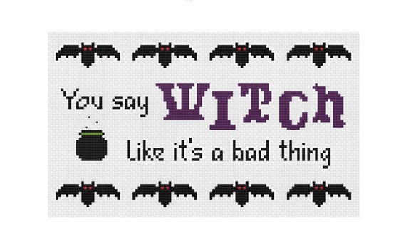 You Say Witch Cross Stitch Pattern