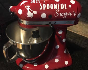 Spoonful of Sugar Kitchenaid Mixer Decal & Polka Dots