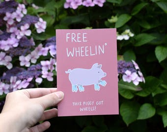 Free Wheelin' Card - This Piggy Got Wheels - Vegan / Animal Lover / Roller Skates / Pig / Happy Birthday / Thank you / Congratulations