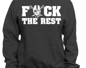 Raiders F The Rest | Oakland Raiders Nation Shirt | Las Vegas Raiders Sports Team Shirt | Ride or Die Football Team Shirt