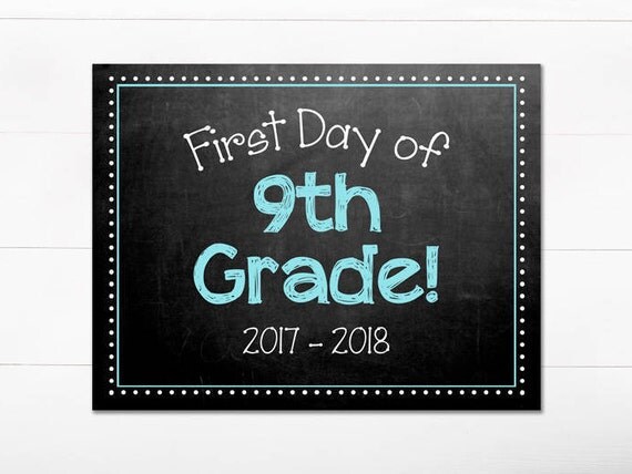 First Day of School Chalkboard Sign / 9th Grade / First Day of