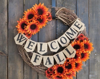 WELCOME FALL WREATH Autumn Wreath Thanksgiving Wreath Rustic Home Decor Sunflower Fall Wreath Burlap Banner Wreath Holiday Wreath Gift Ideas